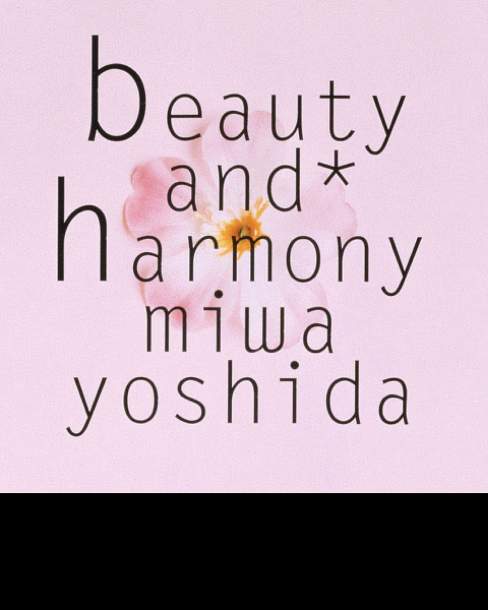 miwa yoshidabeauty and* harmony