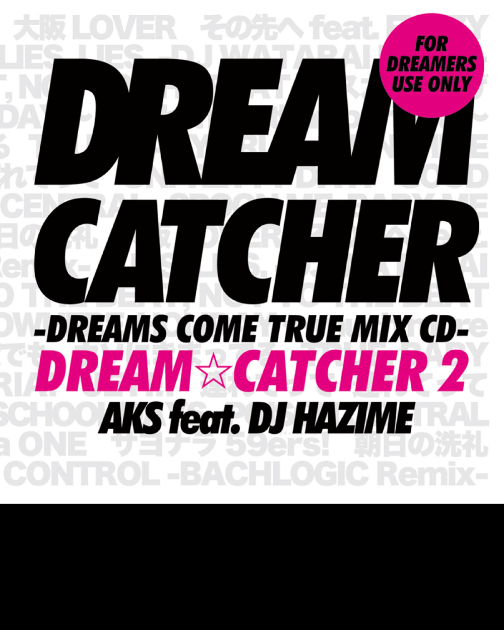 AKS feat DJ HAZIMEDREAM☆CATCHER 2 -DREAMS COME TRUE MIX CD-