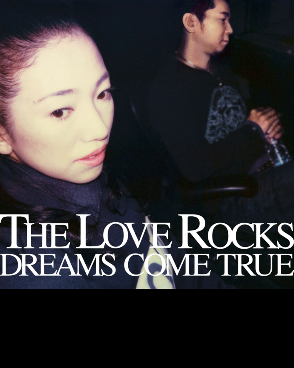 DREAMS COME TRUETHE LOVE ROCKS (通常盤)
